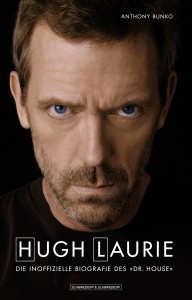 Titelbild von «Hugh Laurie – Die inoffizielle Biografie des Dr. House»